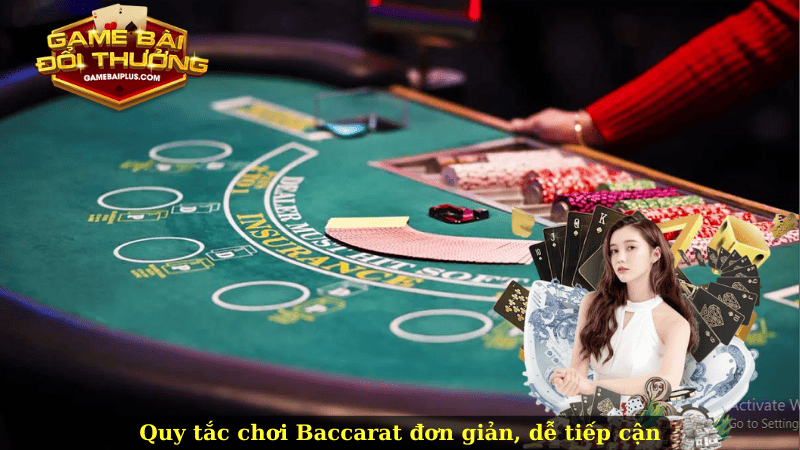 Quy tắc chơi Baccarat đơn giản, dễ tiếp cận