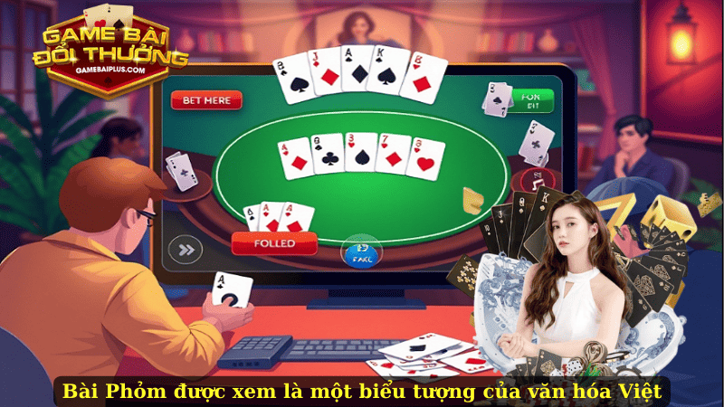 Bài Phỏm được xem là một biểu tượng của văn hóa Việt