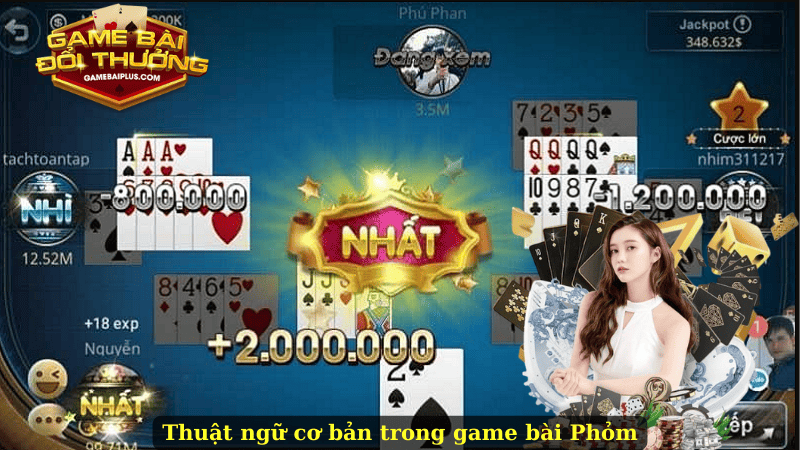 Thuật ngữ cơ bản trong game bài Phỏm