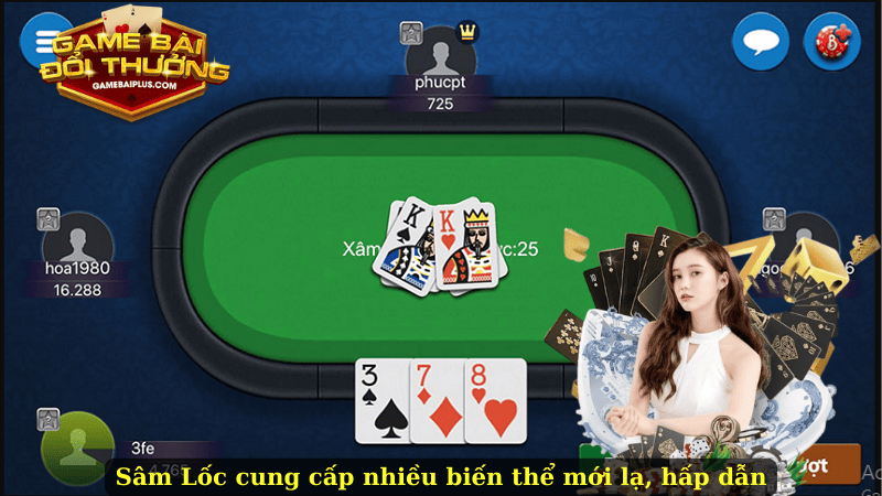 Sâm Lốc cung cấp nhiều biến thể mới lạ, hấp dẫn