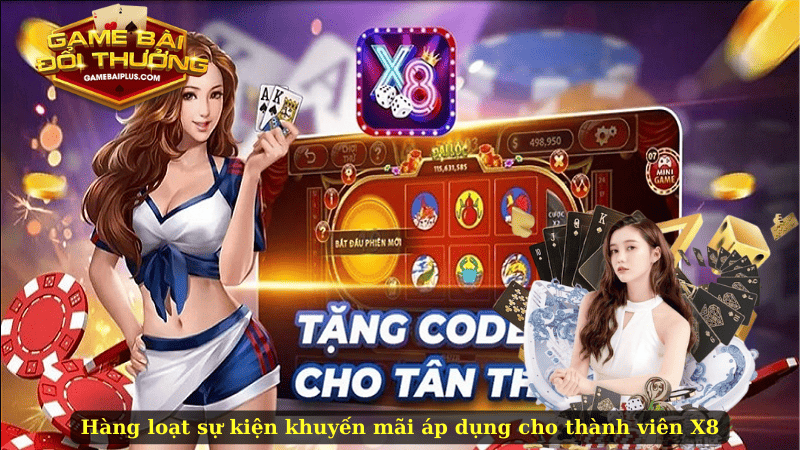 Hàng loạt sự kiện khuyến mãi áp dụng cho thành viên X8