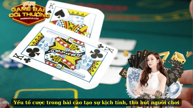 Yếu tố cược trong bài cào tạo sự kịch tính, thu hút người chơi