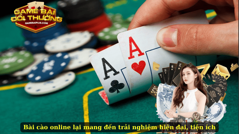 Bài cào online lại mang đến trải nghiệm hiện đại, tiện ích